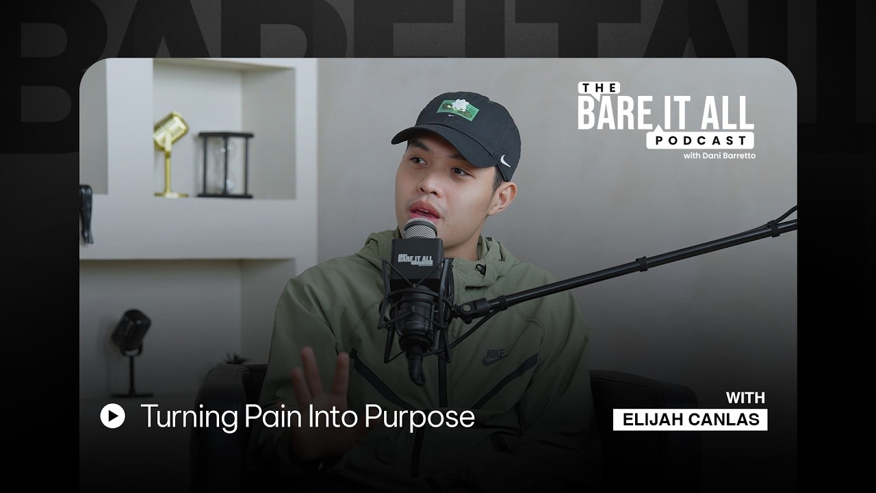 Mental Health and the Purpose We Build From Pain | Elijah Canlas | The Bare It All Podcast