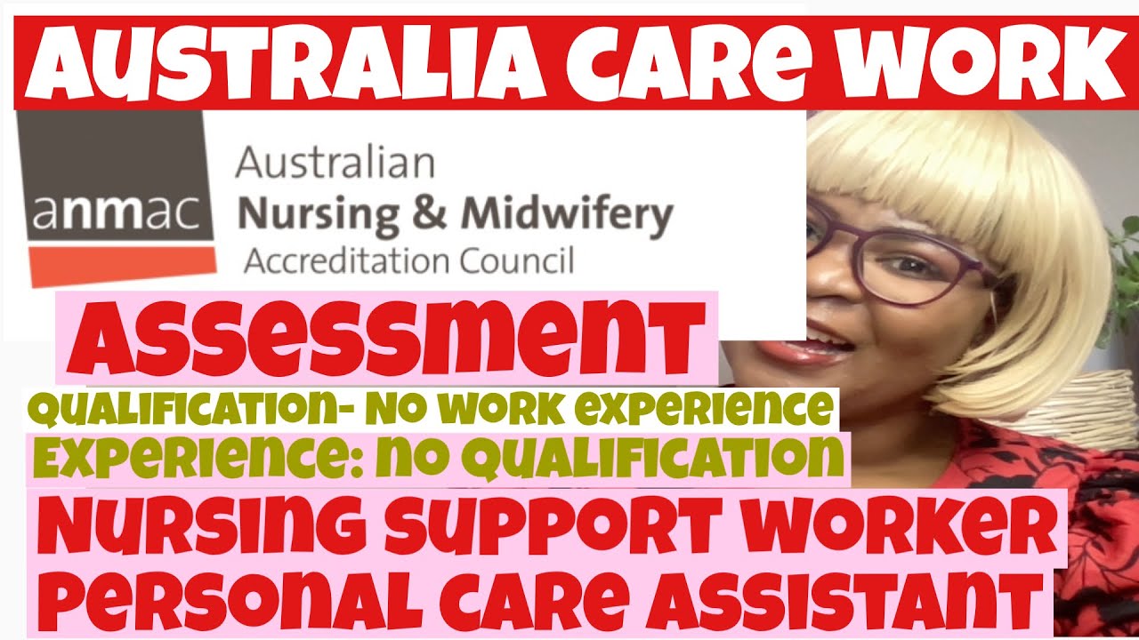 Australia care work: ANMAC assessment process/requirements