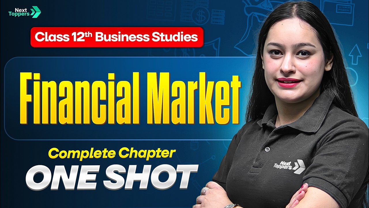 Financial Market Complete Chapter One Shot | Class 12 Business Studies