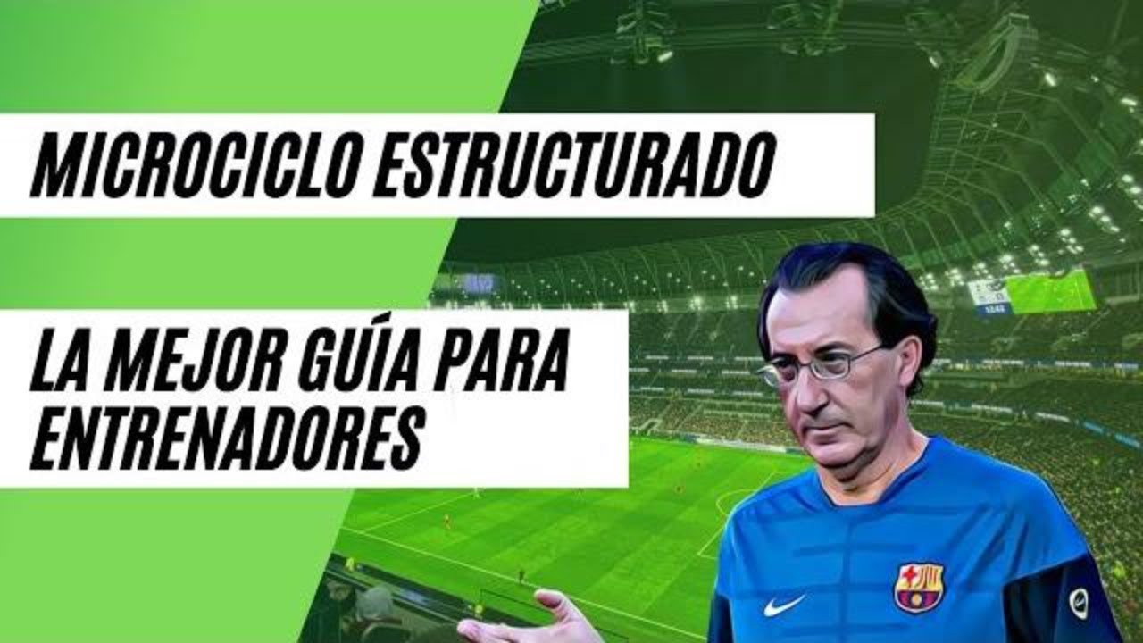 🔥 ⚽ Guia practica sobre MICROCICLO ESTRUCTURADO en futbol ► Con ejemplos