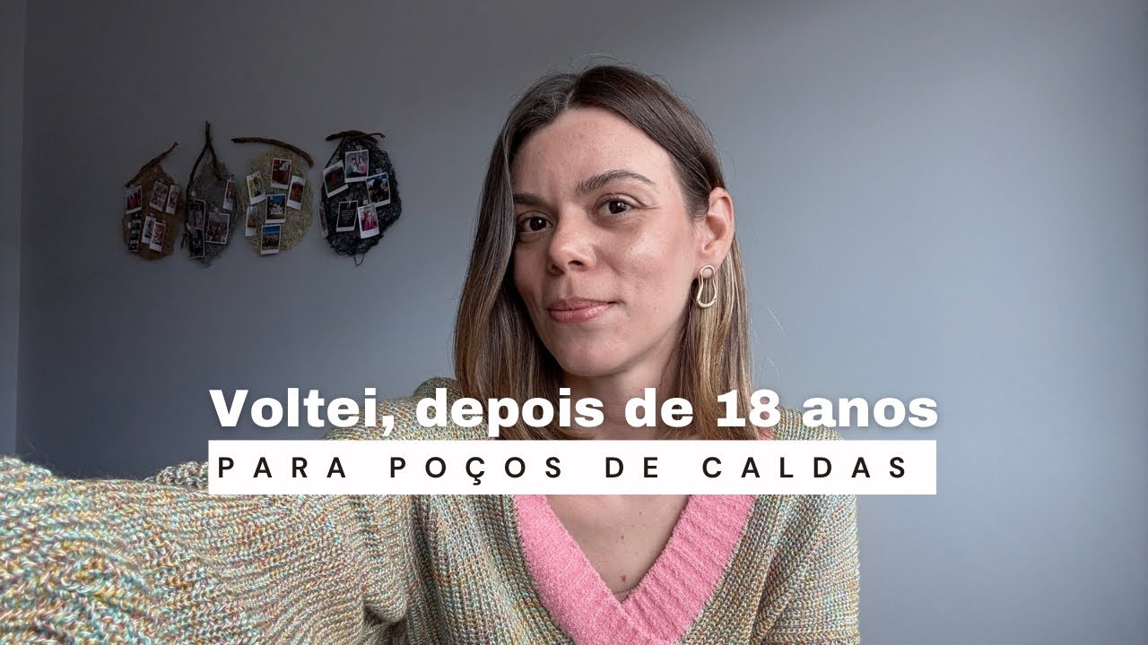 Voltei a morar em Poços de Caldas depois de 18 anos fora! 