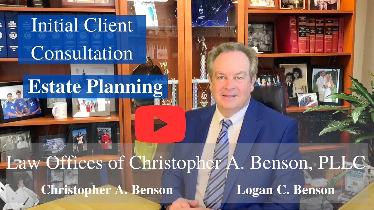 Initial Consultation with Estate Planning Attorney Chris Benson - What to Expect