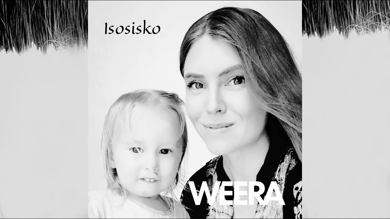 Isosisko – Weera Elina (Lyrics Podcast)