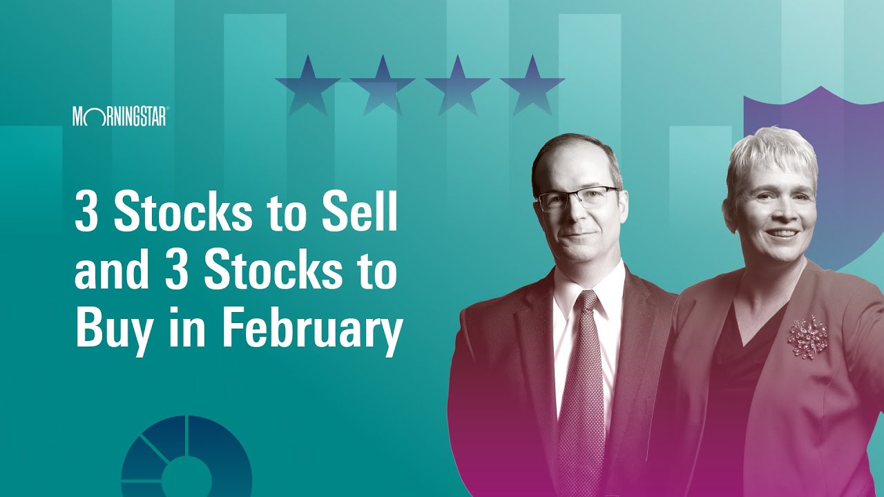 3 Stocks to Sell and 3 Stocks to Buy in February | February 5, 2024