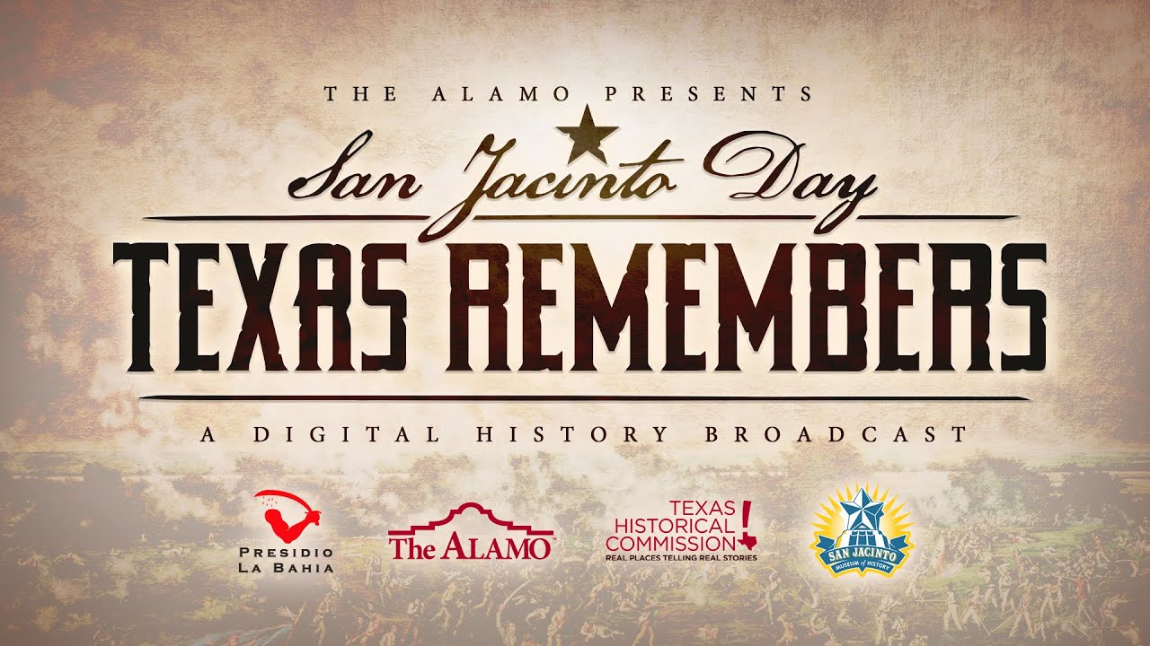 San Jacinto Day: Texas Remembers Presentation