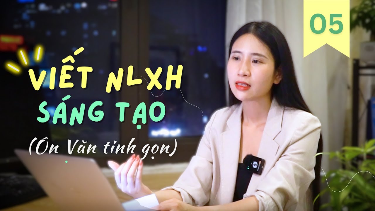 Tự viết NLXH - Sáng tạo chứ đừng 