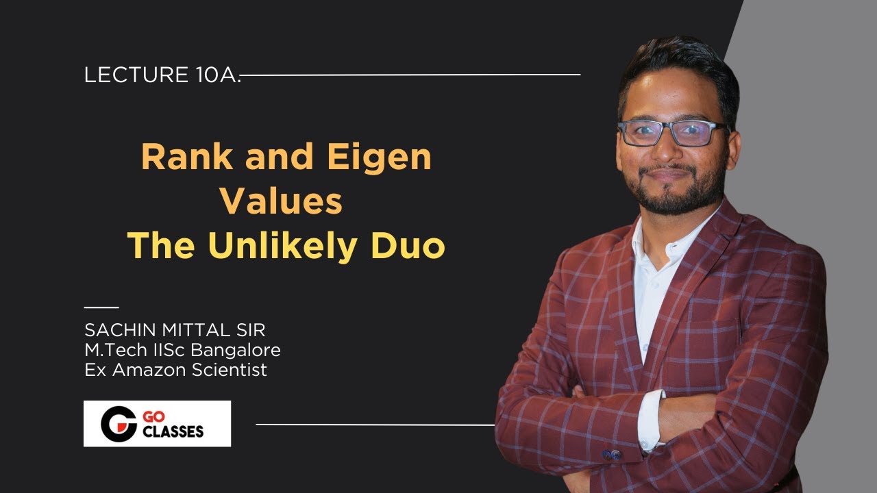 10a.  Do We Have Any Relation Between Rank and Eigen Values of a Matrix ? | Linear Algebra | Sachin