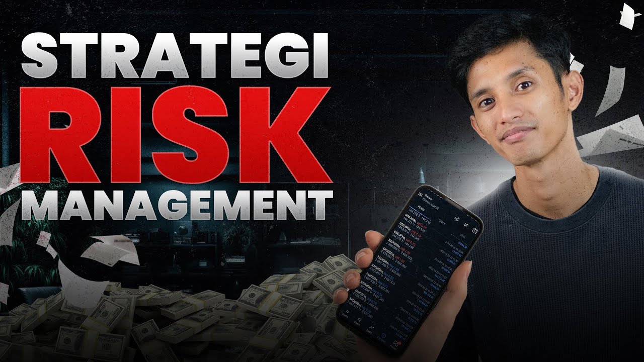 Strategi Risk Management yang Wajib Dimiliki Setiap Trader