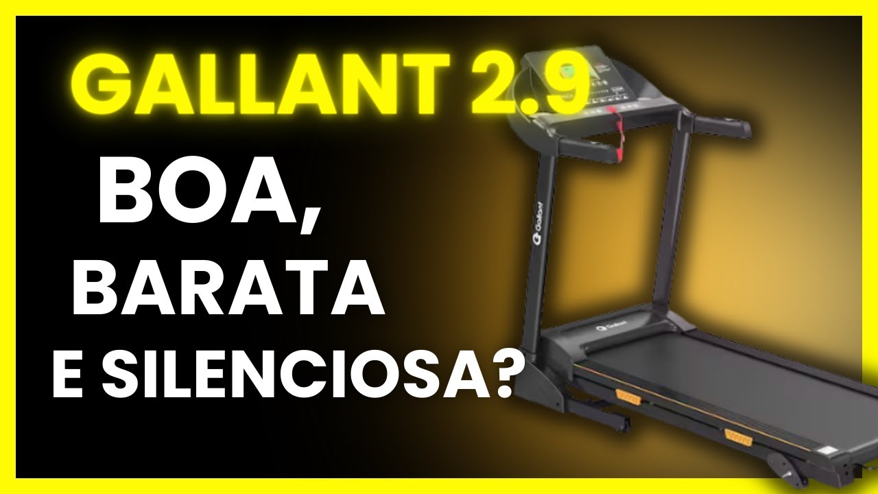 Esteira Gallant 2.9HP: A MELHOR Custo-Benefício em 2025? Review SINCERO!