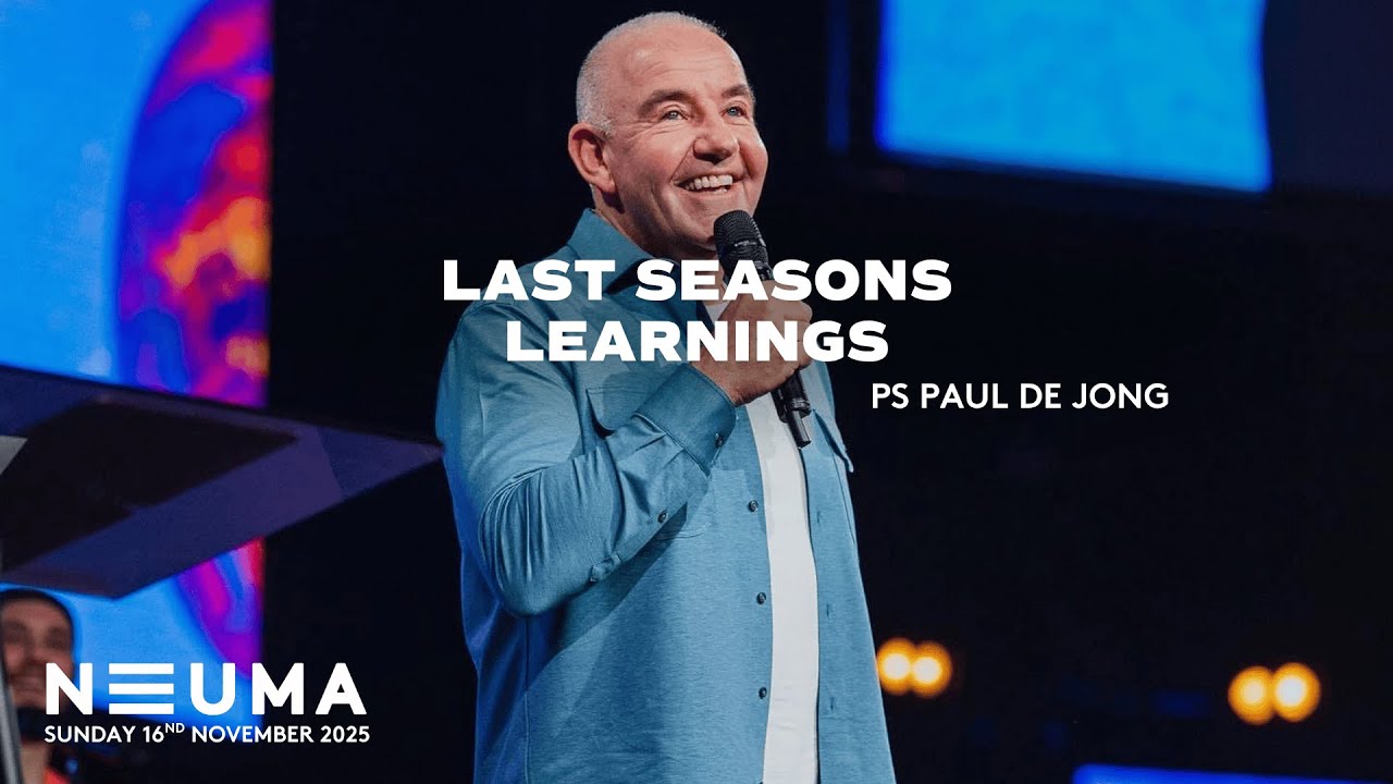 Last Seasons Learnings | Ps Paul De Jong