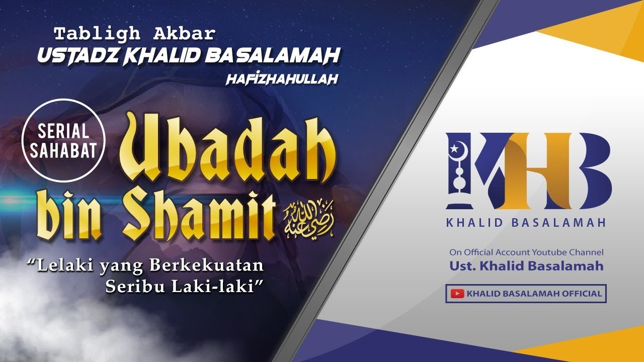 Kisah Sahabat Nabi ﷺ Ke-48: Ubadah bin Shamit 