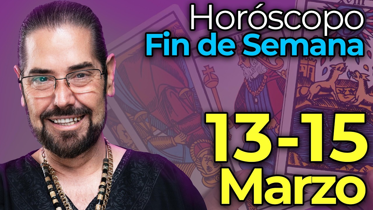 Horóscopos Fin de Semana del 13 al 15 de Marzo 2026 - Alonso Alanís
