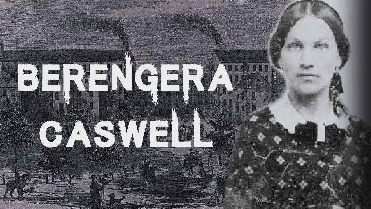 Děsivý a šokující případ Berengery Caswellové