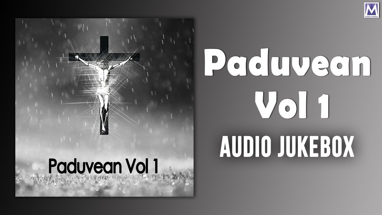 Paduvean Vol 1- Audio Jukebox  |Daniel Jawahar |Solomon Augustine | Music Mindss
