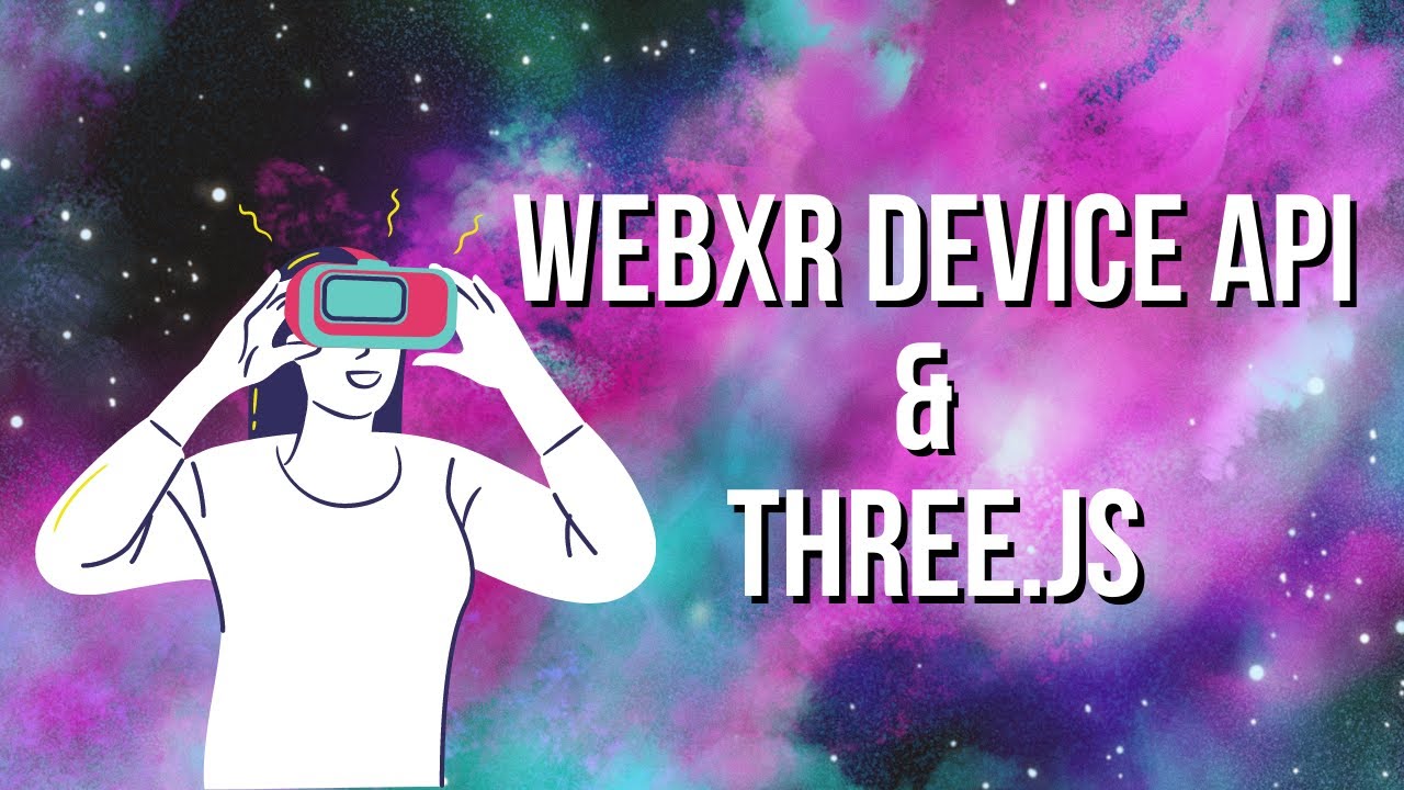 WebXR Device API & Three.js - A simple introduction
