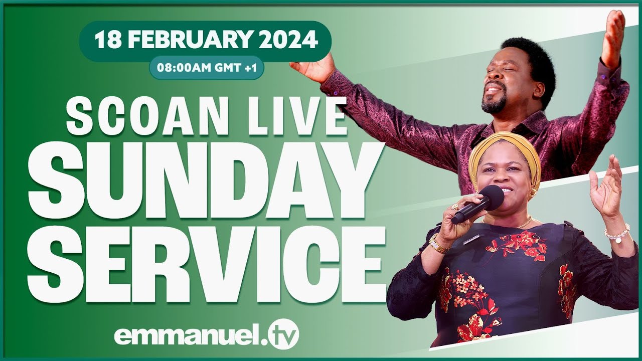 THE SCOAN SUNDAY LIVE SERVICE BROADCAST | 18.02.2024 #tbjoshua #emmanueltv #scoan