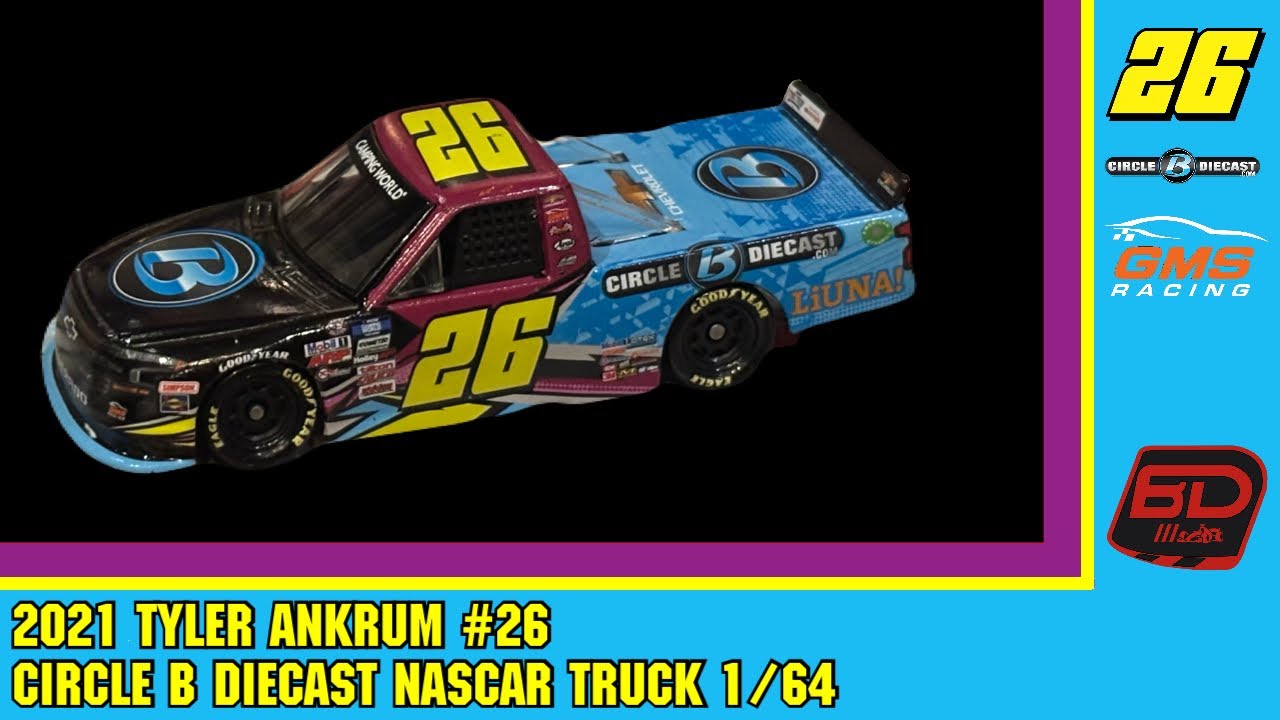 2021 Tyler Ankrum #26 Circle B Diecast NASCAR Truck 1/64 Diecast 