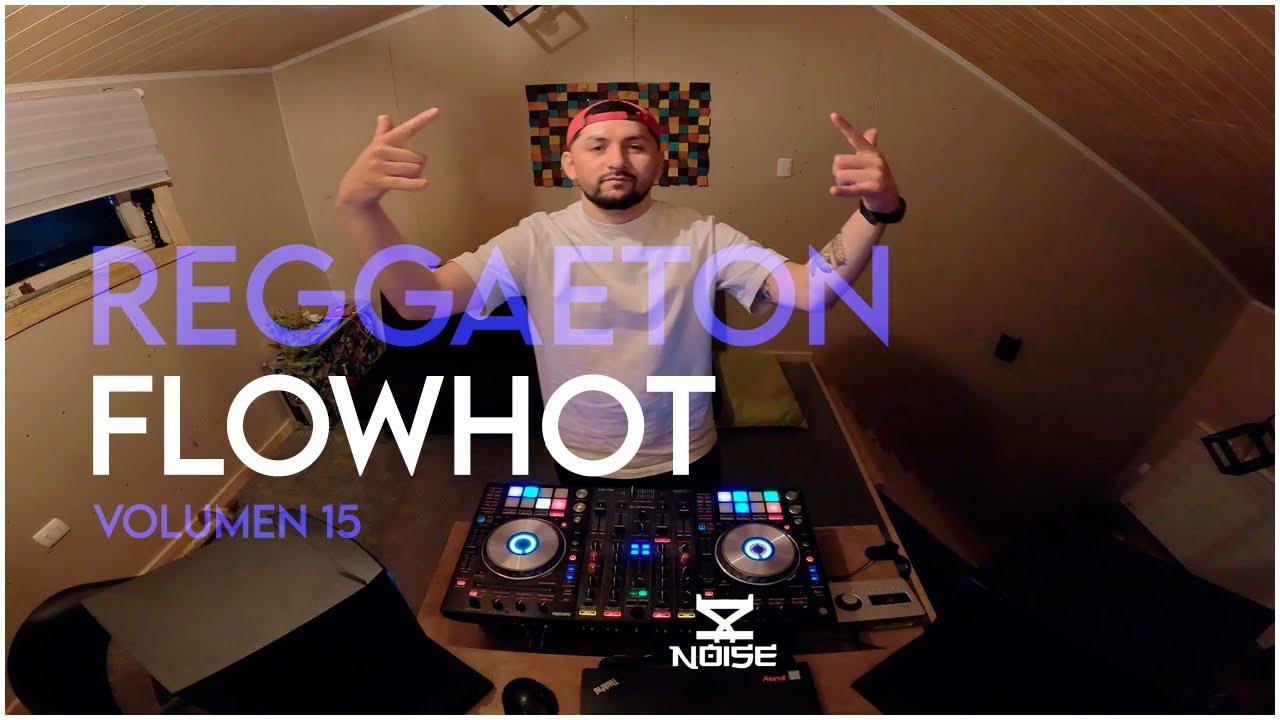 Reggaeton FlowHot Mix | Jory Boy, Arcangel, Farruko, Galante, De La Ghetto | DJ Noise #15