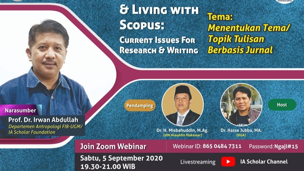 IA SCHOLAR LECTURE SERIES#015:  Menentukan Tema/Topik Tulisan Berbasis Jurnal