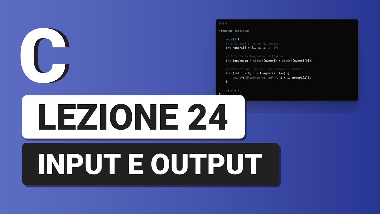 Input e Output in Console - C Tutorial Italiano 24