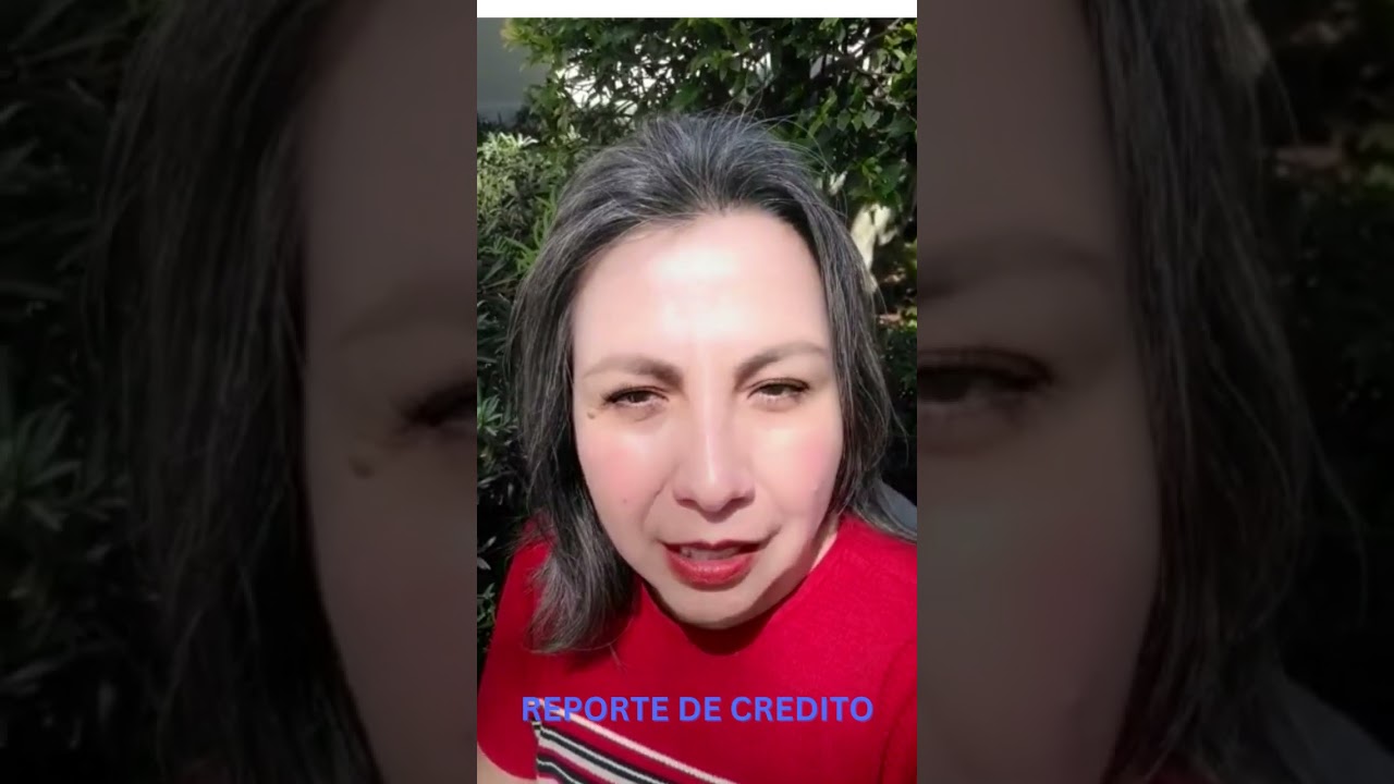 COMO CHEQUEAR TU REPORTE DE CREDITO