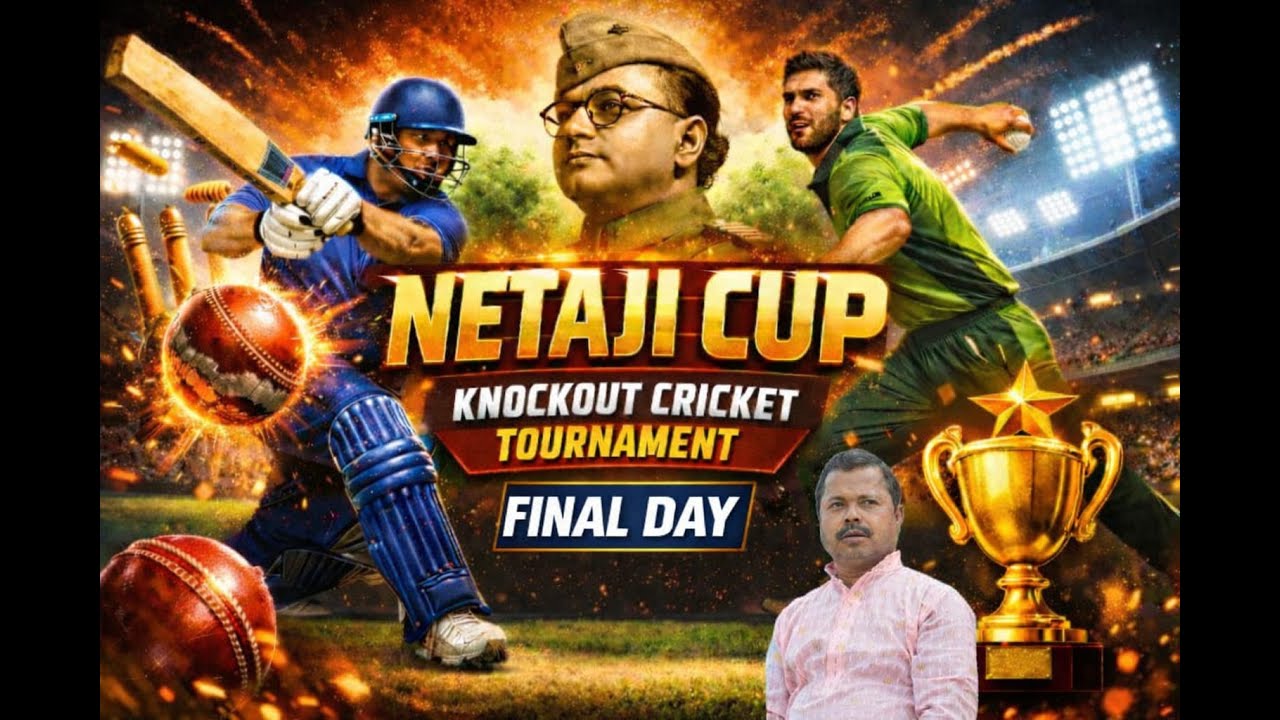 NETAJI CUP 2026 - FINAL DAY