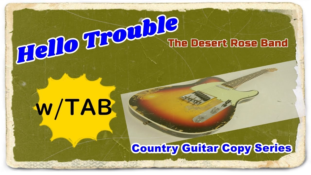 Hello trouble / The Desert Rose Band / 【Guitar Solo Transcription】