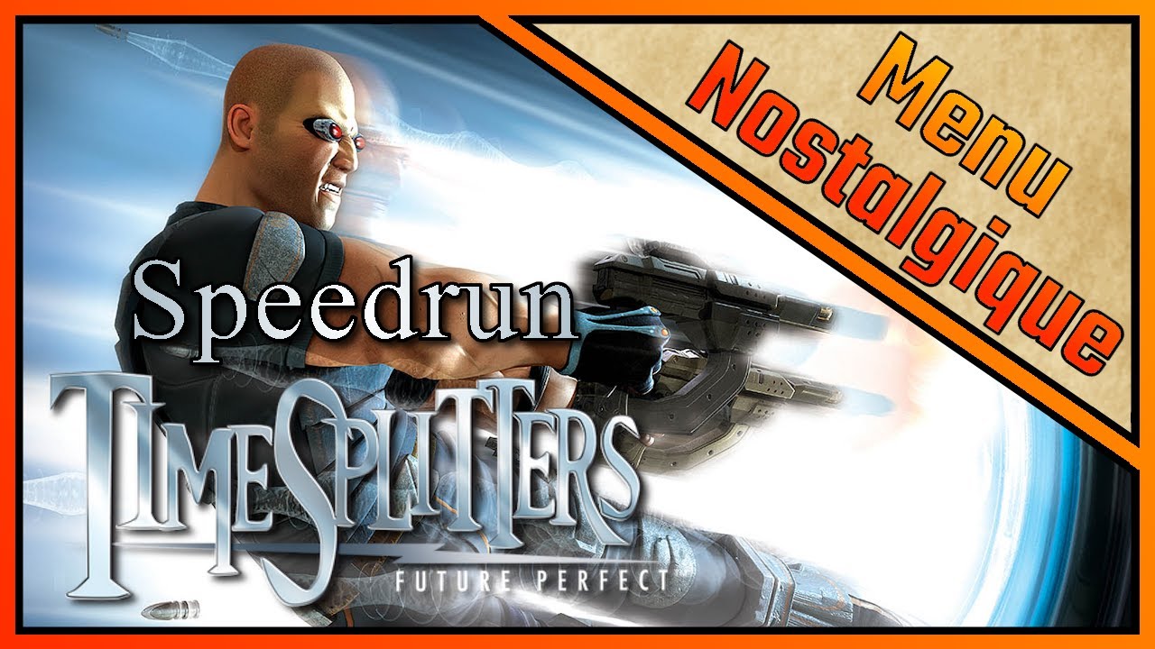 TimeSplitters Future Perfect | Speedrun en Glitchless de ce jeu incroyable ! (Menu Nostalgique #11)