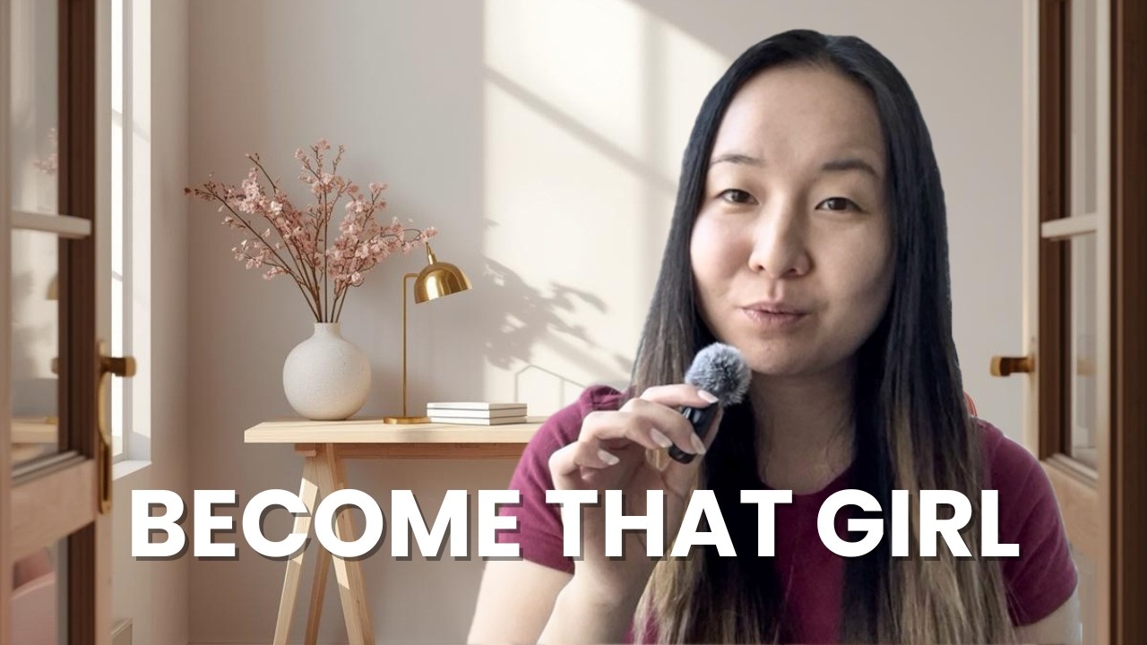 How to Be That Girl in 5 Simple Steps (The Ultimate Glow-Up Guide)