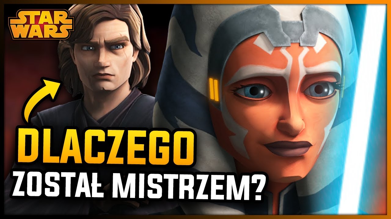 Dlaczego Anakin został mistrzem Ahsoki? Czemu nie chciał mieć padawana? Star Wars Historie