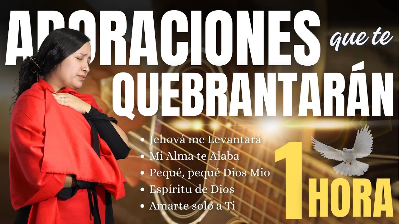 1 Hora ADORANDO CON EL ALMA QUEBRANTADA | Nora Camargo