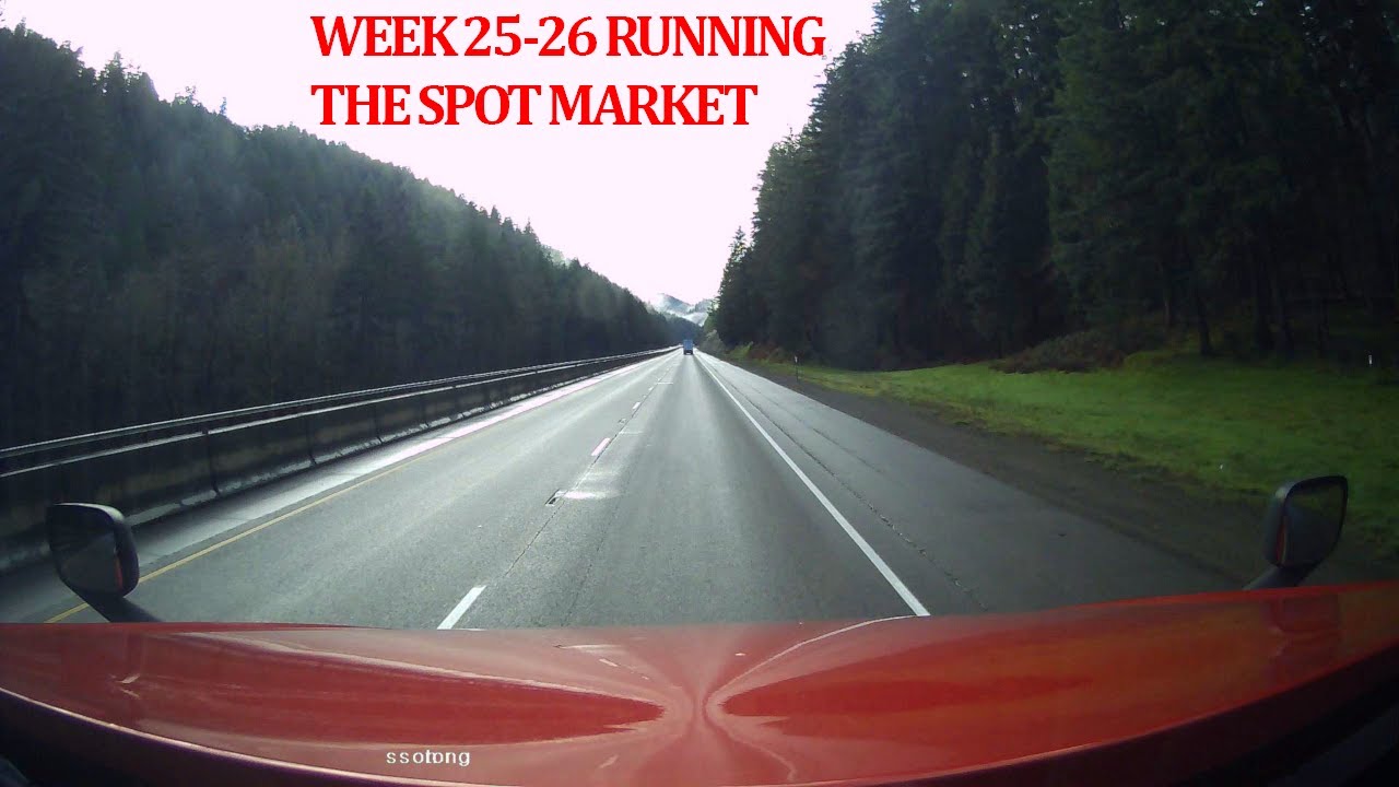 Week 25-26 Running the Spot Market with Own Authority