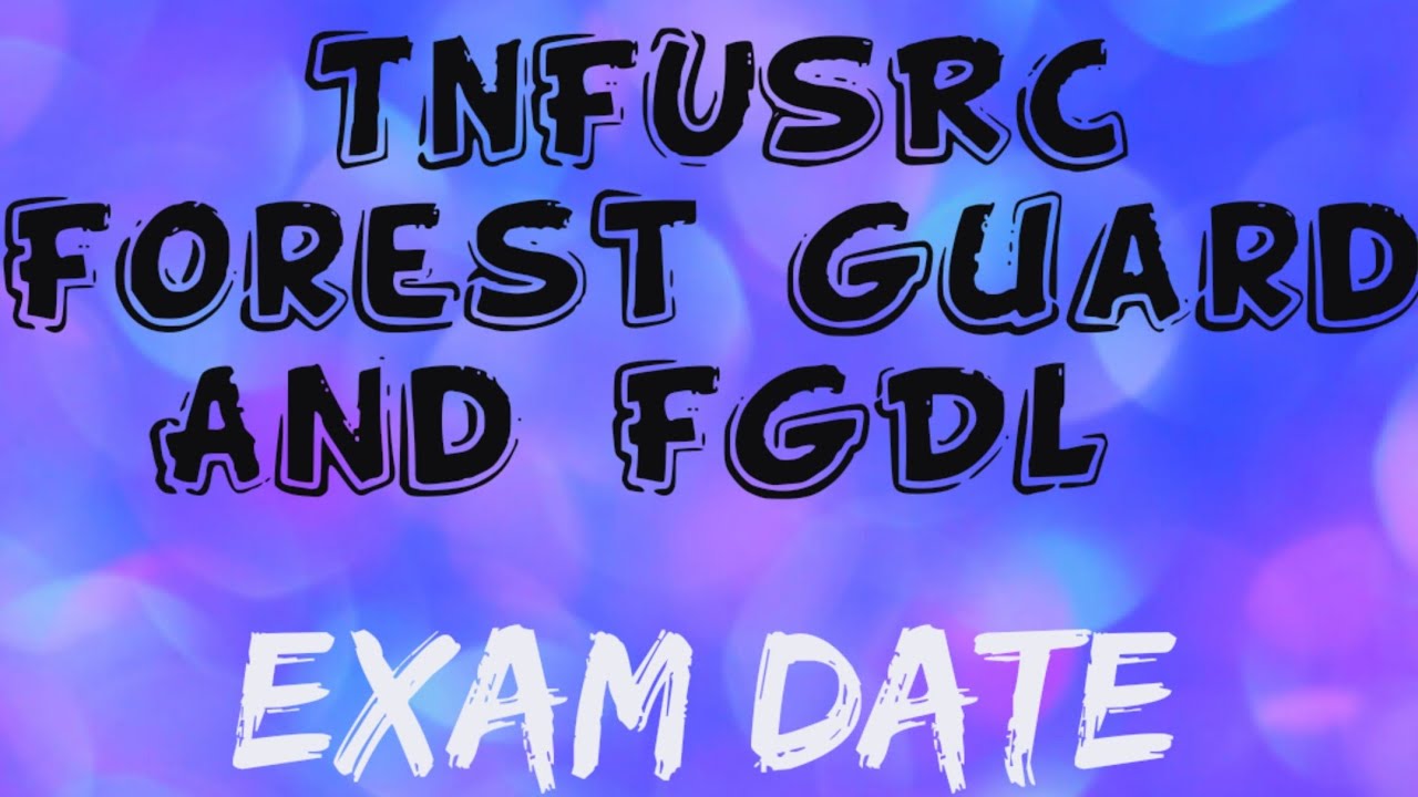 TNFUSRC Forest Guard Exam Date 2020|Tn forest guard exam 2020