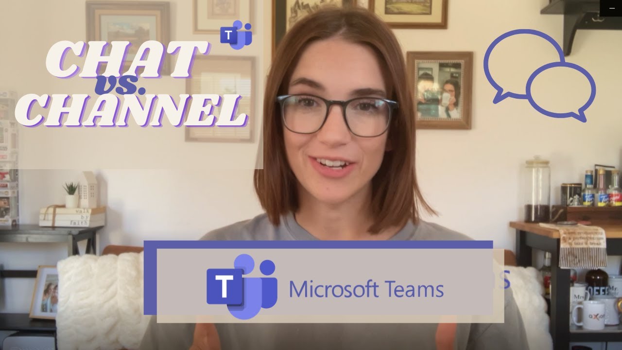 Microsoft Teams Chats vs. Channels -What's The Difference?