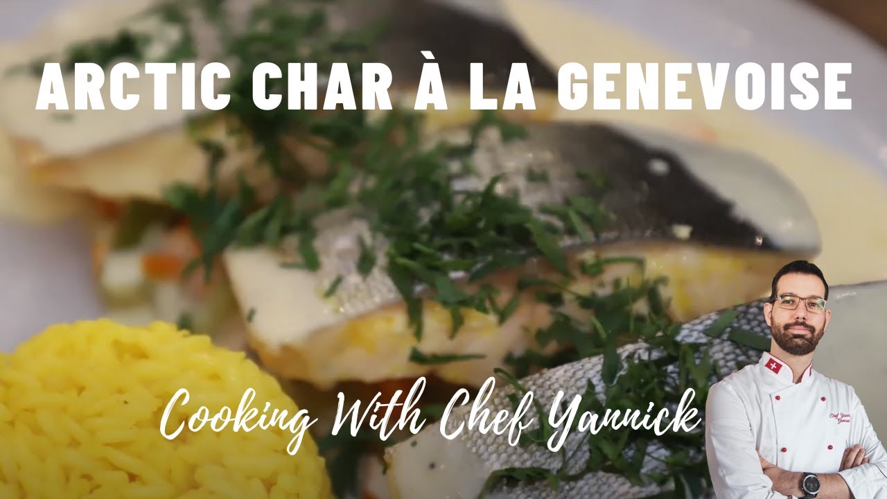 ARCTIC CHAR À LA GENEVOISE