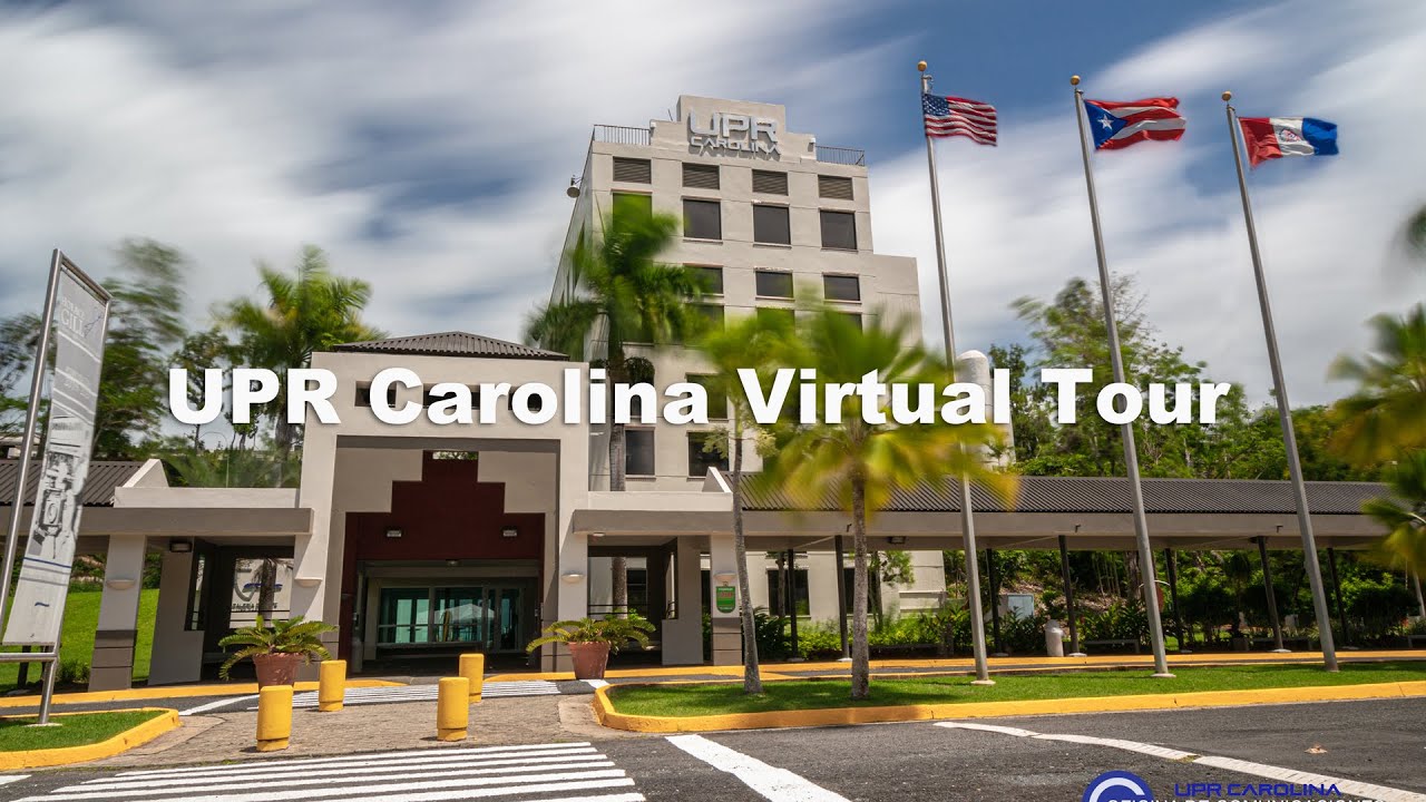 UPR Carolina Virtual Tour