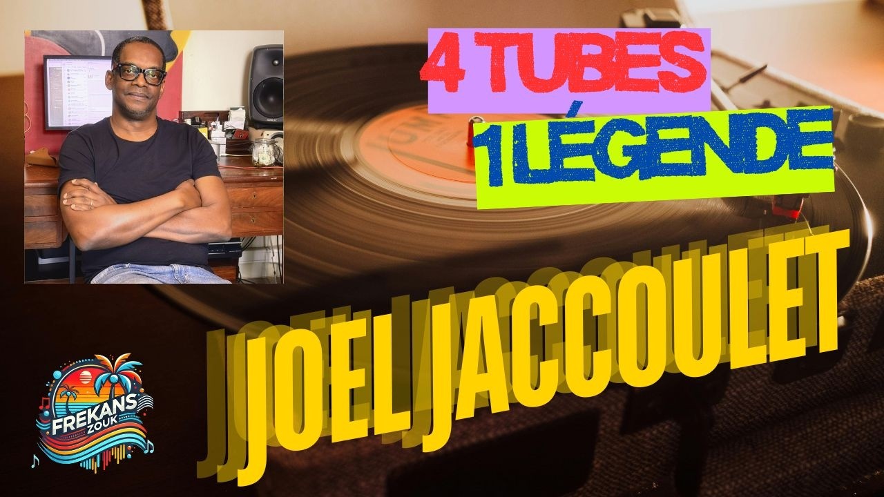 FREKANSZOUK • le 4 TUBES, 1 LÉGENDE de JOEL JACCOULET