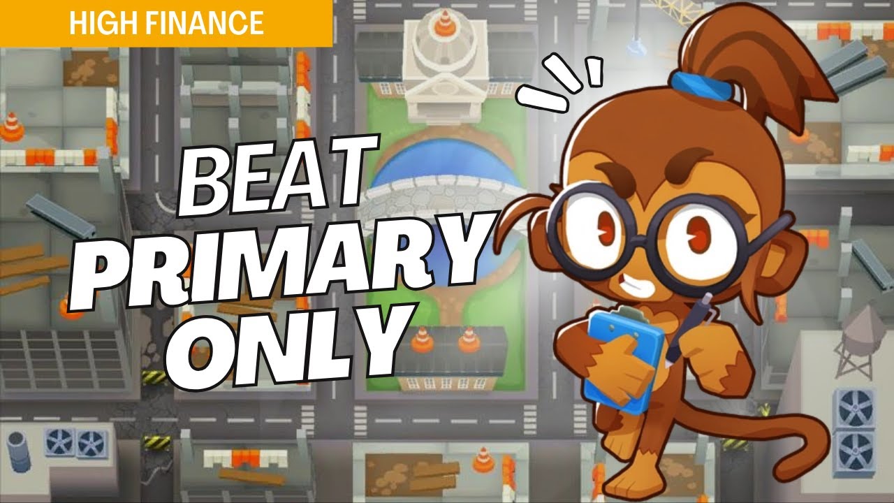 How to Beat Primary Only on High Finance - BTD6 Strategy