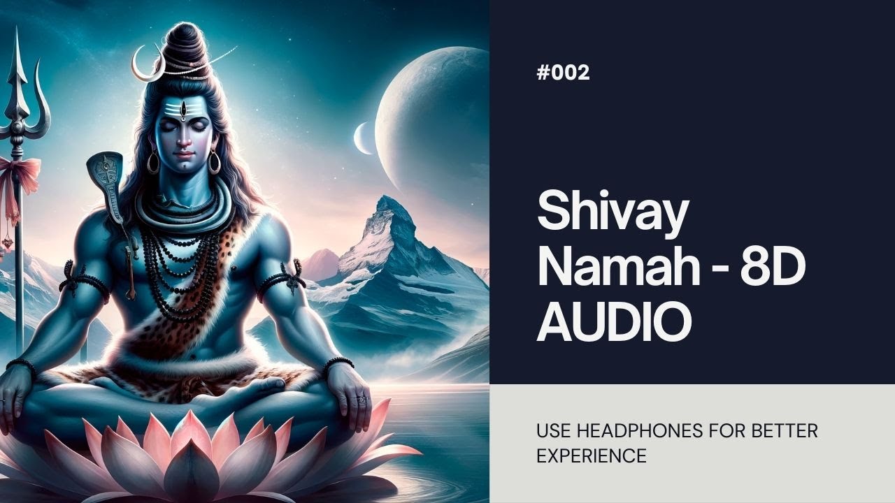 Shivay Namah - 8D AUDIO
