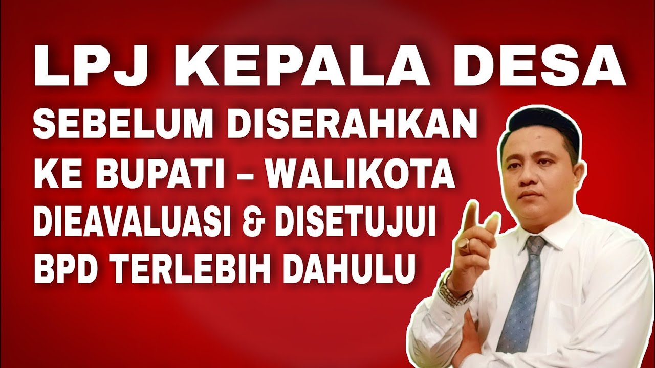 LPJ KEPALA DESA WAJIB DISETUJUI BPD TERLEBIH DAHULU