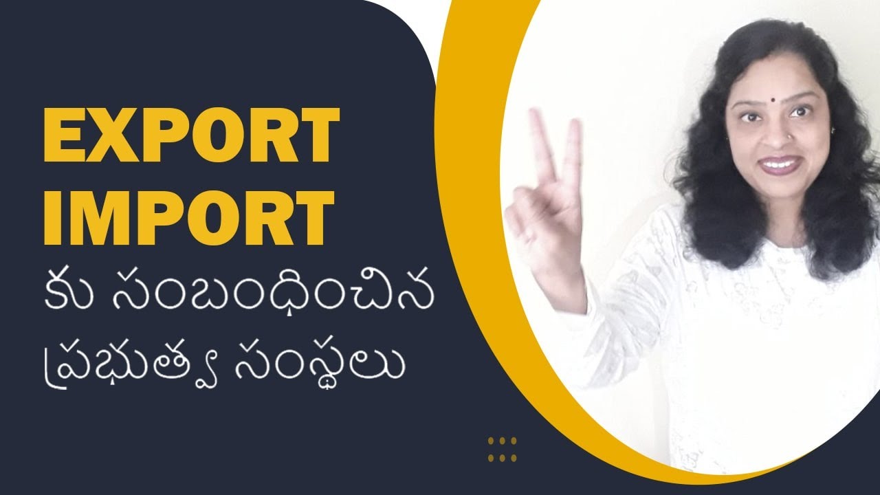 Government Authorities that an Exporter Needs to Deal With | iiiEM Export Import Telugu