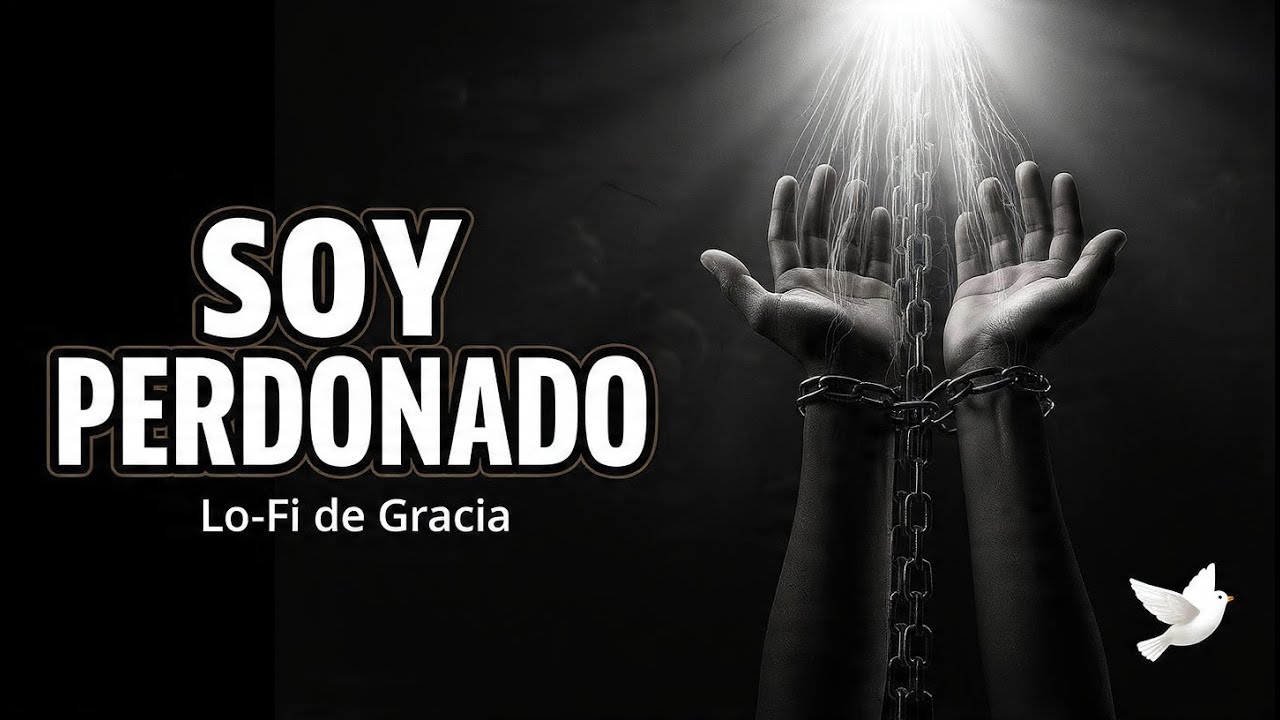 🙏 PERDÓN - Música Cristiana Lo-Fi sobre la Gracia de Dios | Confía en Dios