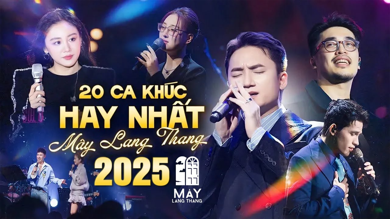 20 Ca Kh&uacute;c Hay Nhất M&Acirc;Y LANG THANG 2025 | Phan Mạnh Quỳnh, Vũ, Văn Mai Hương, L&acirc;m Bảo Ngọc,.. Live