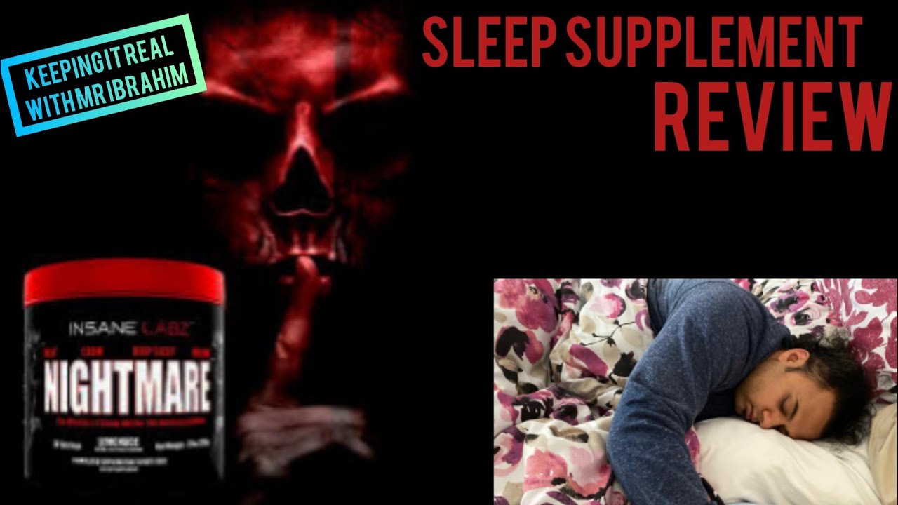NIGHTMARE SLEEP SUPPLEMENT REVIEW | INSANE LABS | DOES IT WORK
