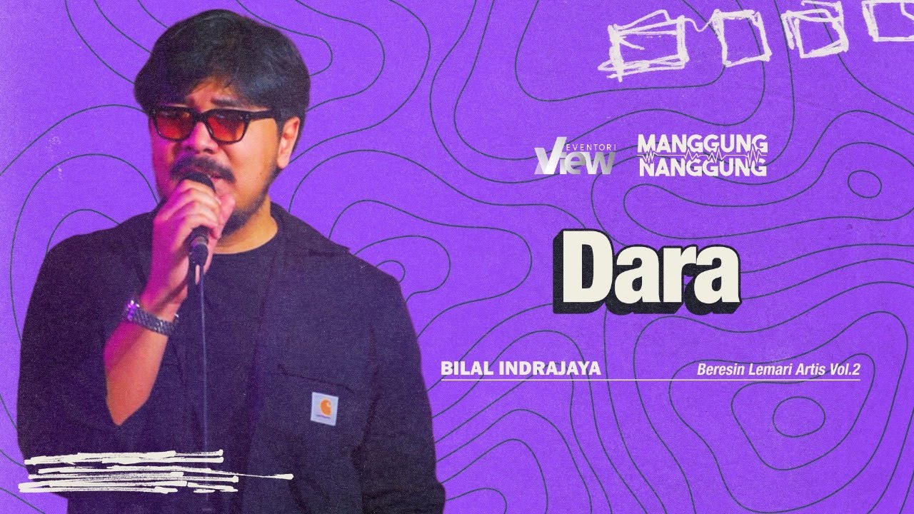 Bilal Indrajaya - Dara | Live at #ManggungNanggung Eps.196