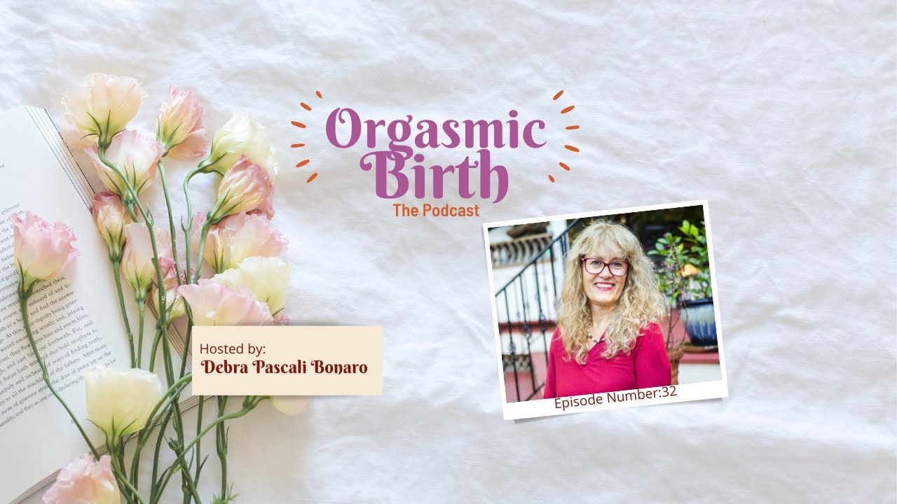 Ep. 32 - How to Find Movement, Comfort & Pleasure in Birth
