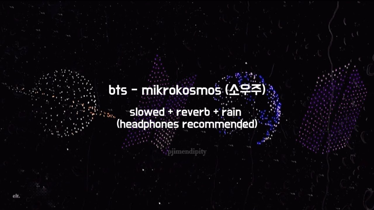 bts - mikrokosmos (소우주) [slowed + reverb + rain | WEAR HEADPHONES 🎧]