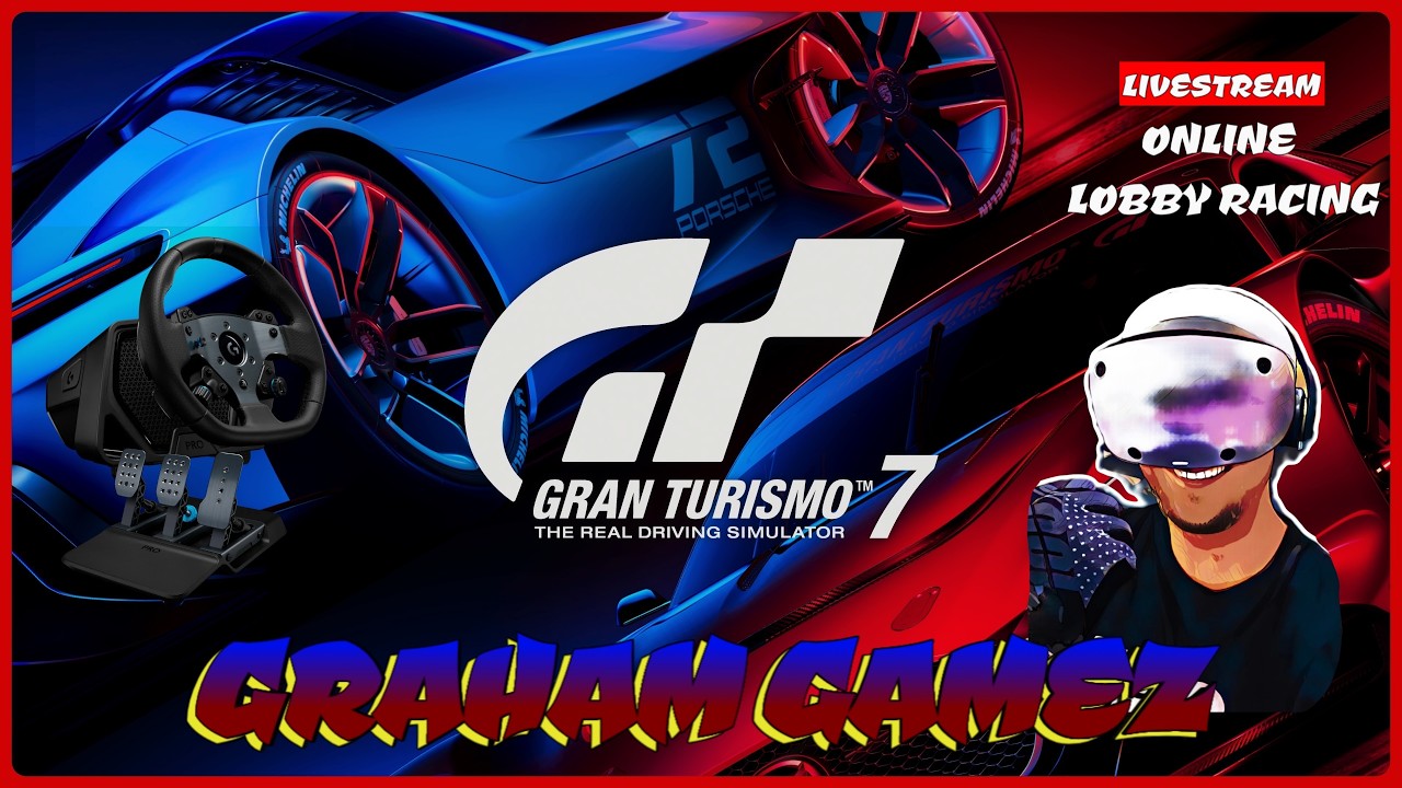 GT7 [PSVR2 PS5 G PRO DD] ONLINE LOBBY RACES LIVESTREAM #grahamgamez