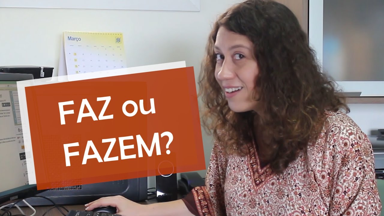FAZ ou FAZEM?