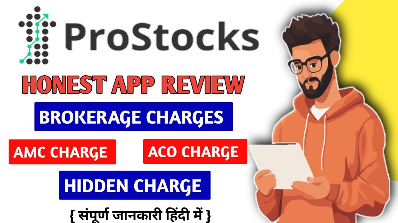 ProStocks App Review 2025 | Prostocks New Brokerage Charges List |